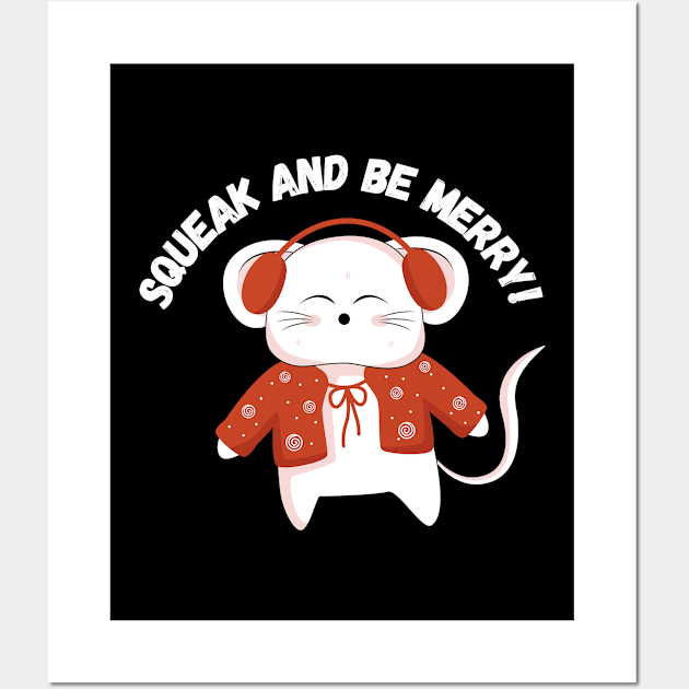 Squeak and Be Merry! Christmas humor Wall Art by Project Charlie